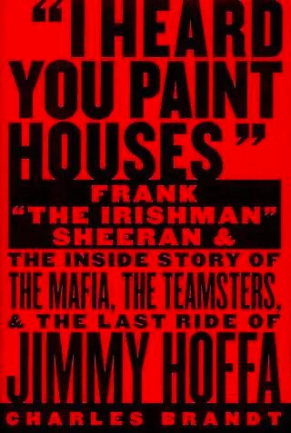 I Heard You Paint Houses